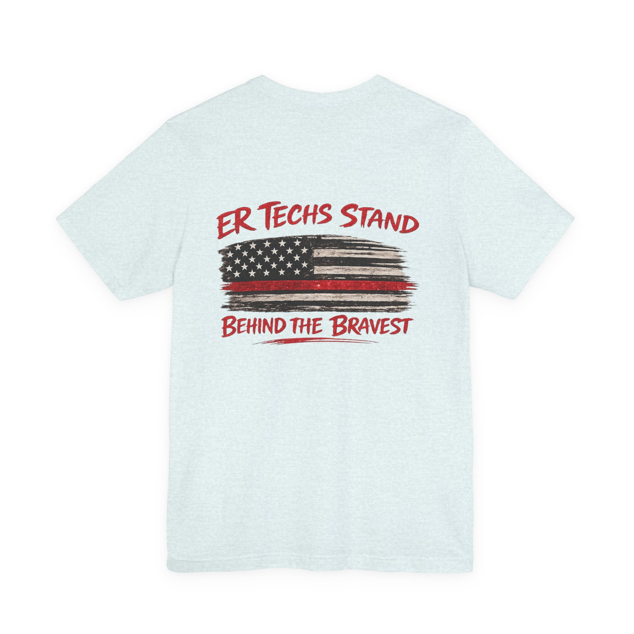 ER Techs Stand Behind the Bravest T-shirt