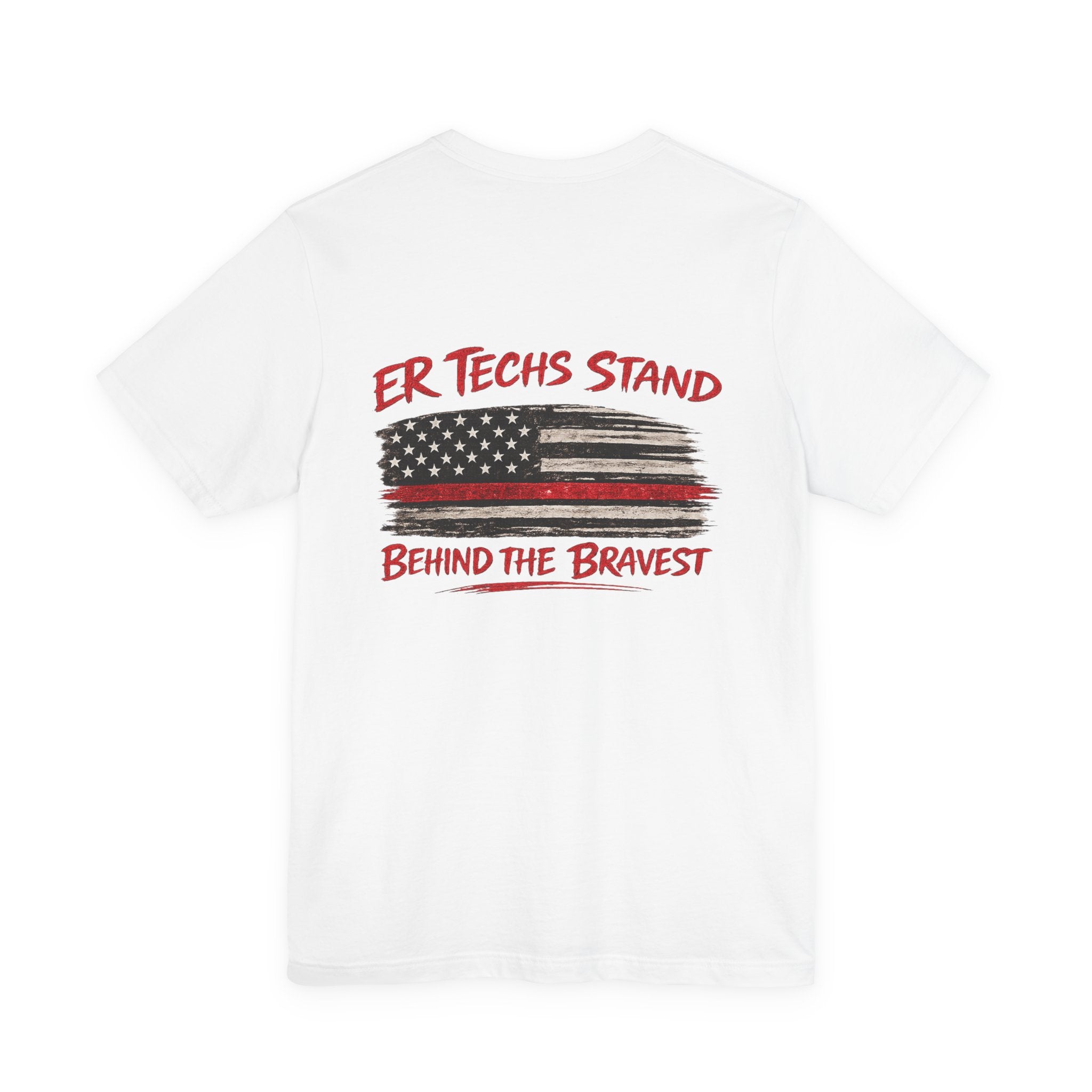 ER Techs Stand Behind the Bravest T-shirt