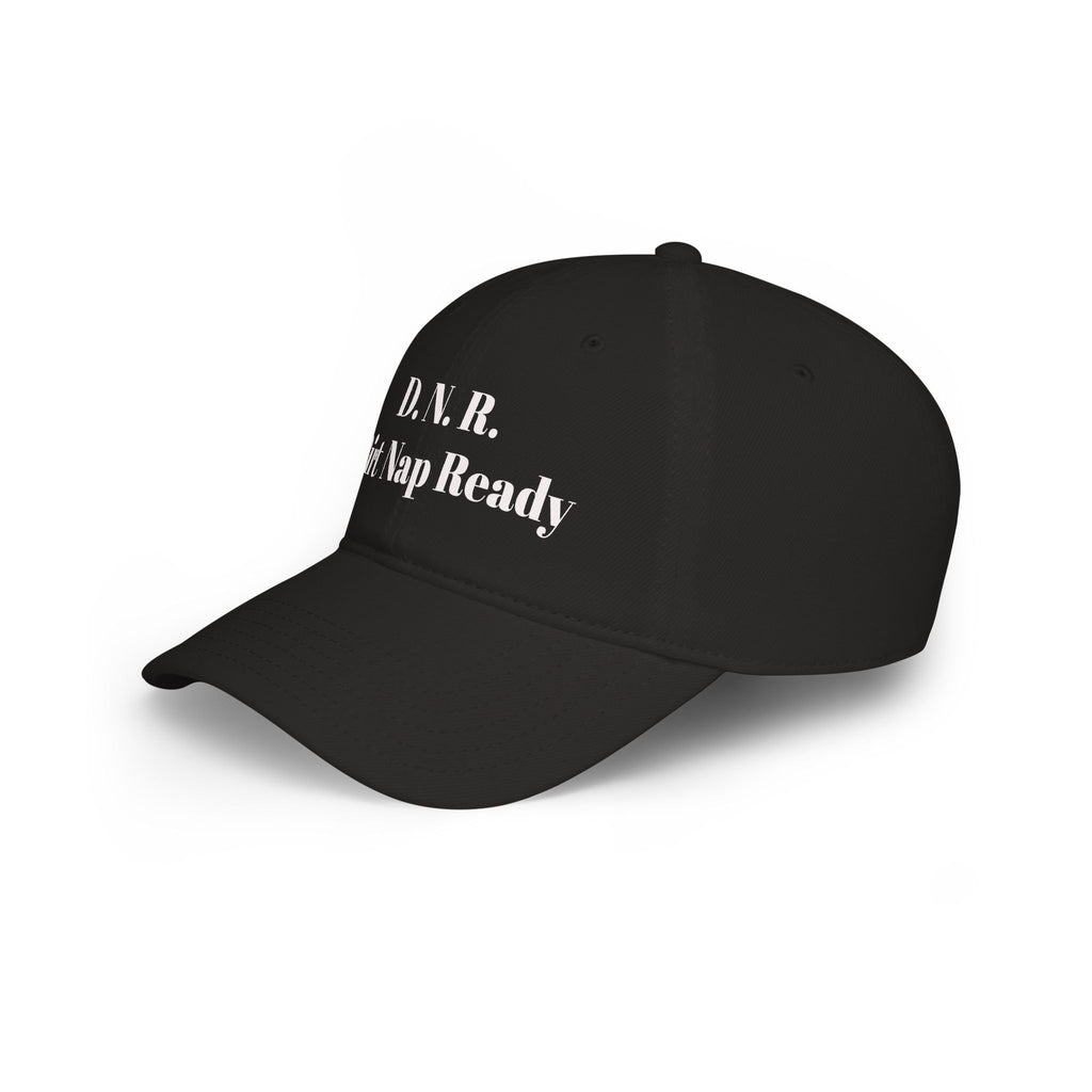 D.N.R. “Dirt Nap Ready” Low Profile Embroidered Baseball Cap
