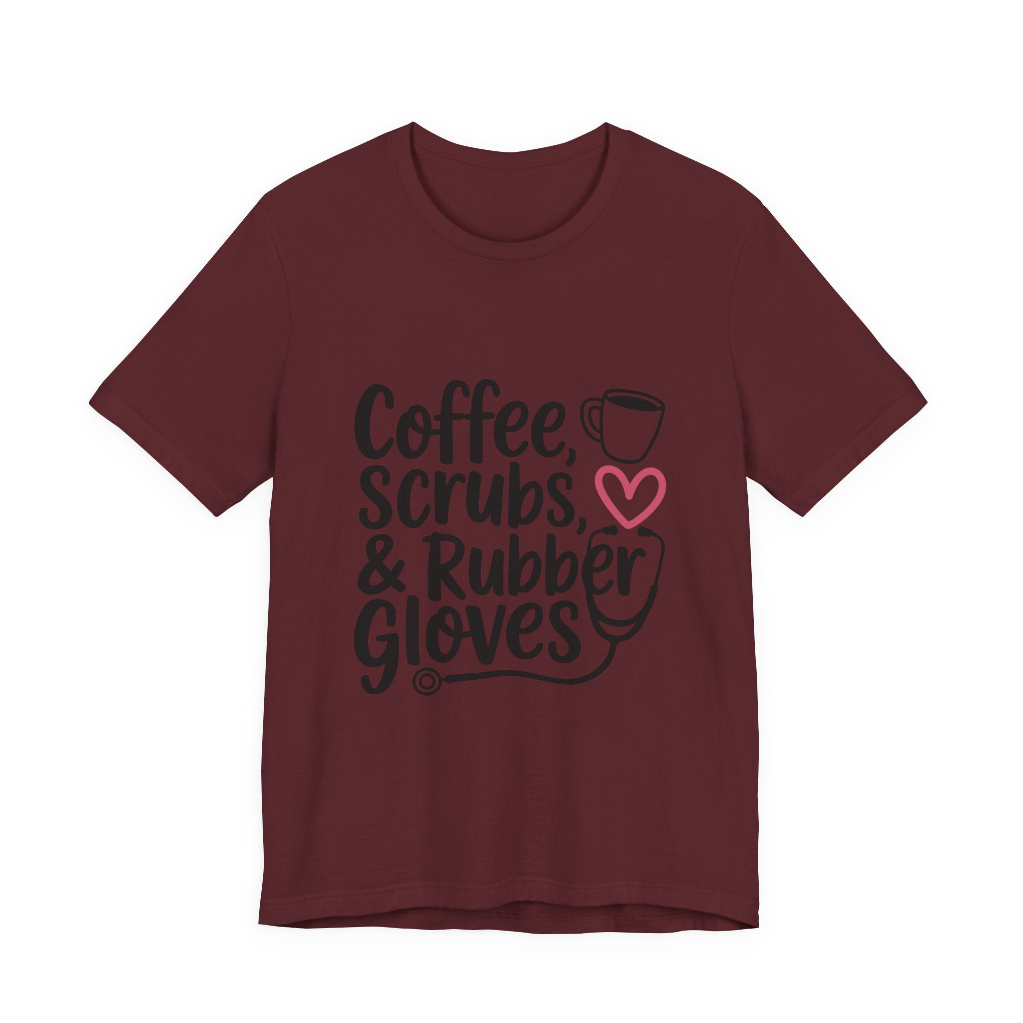 Coffee, Scrubs & Rubber Gloves Nurse T‑Shirt