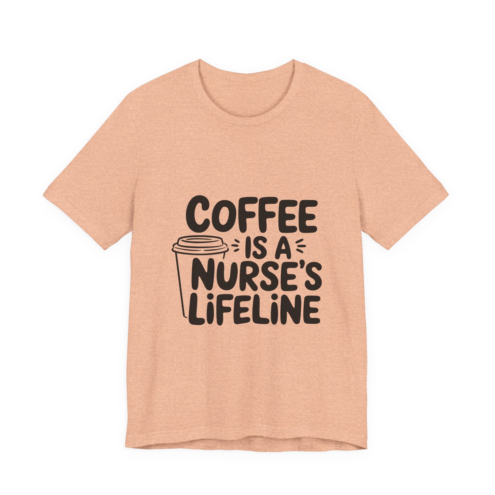 "Coffee Is a Nurse's Lifeline" Short Sleeve Shirt