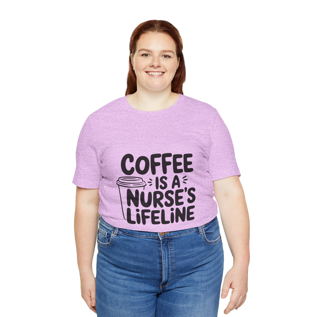 "Coffee Is a Nurse's Lifeline" Short Sleeve Shirt