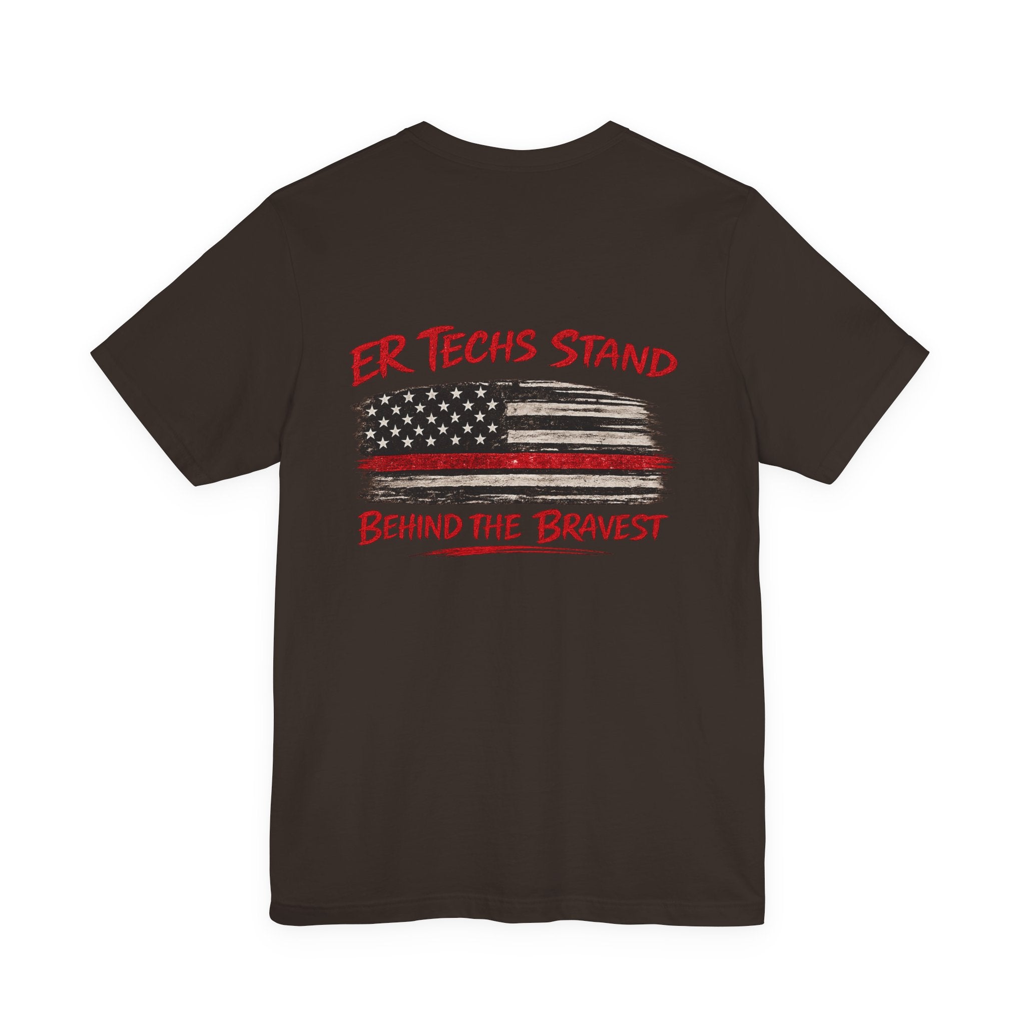 ER Techs Stand Behind the Bravest T-shirt
