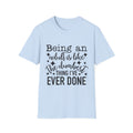 Funny "Being an Adult Is Like the Dumbest Thing I’ve Ever Done" T-Shirt