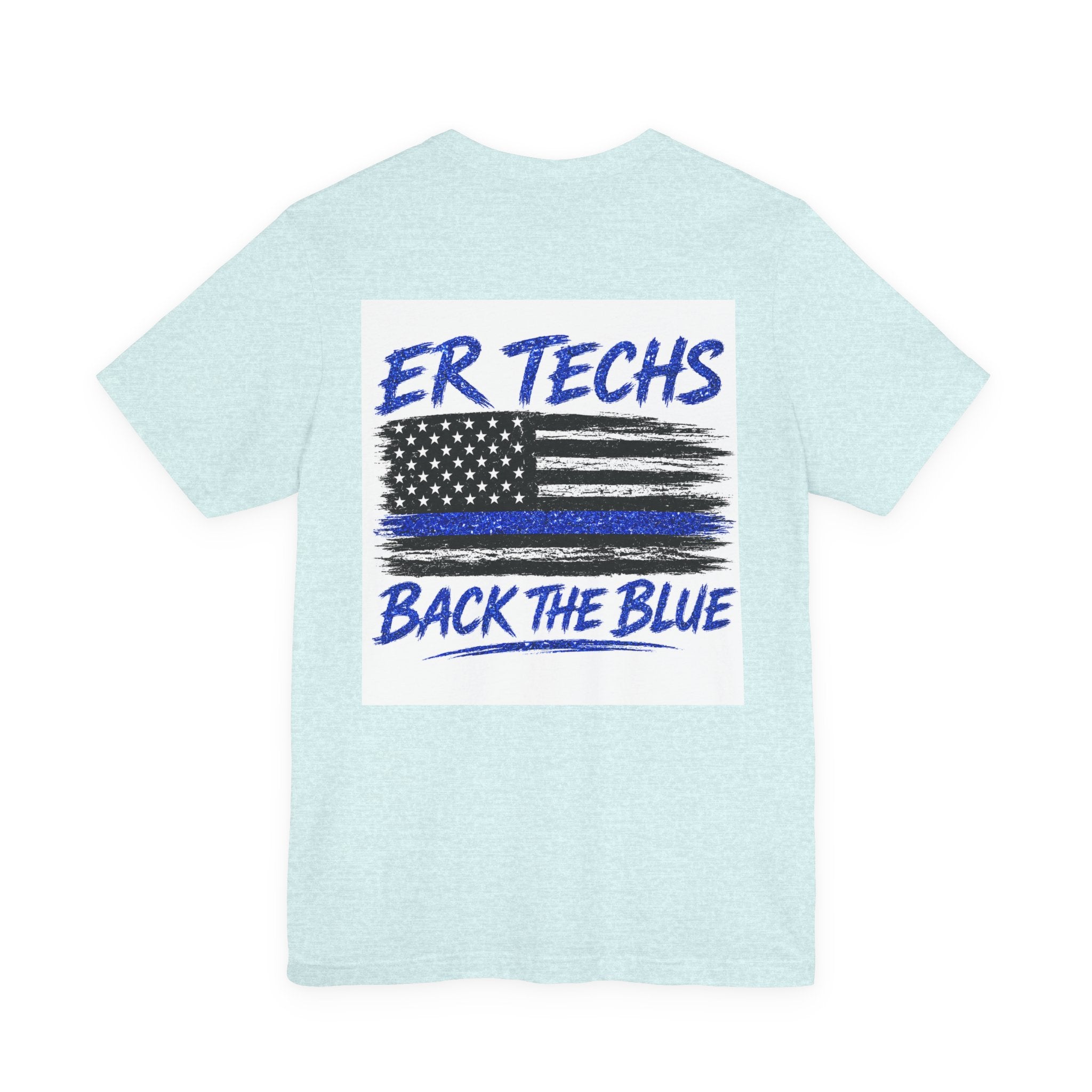 ER Techs 'Back The Blue' T-Shirt — Thin Blue Line American Flag Tee