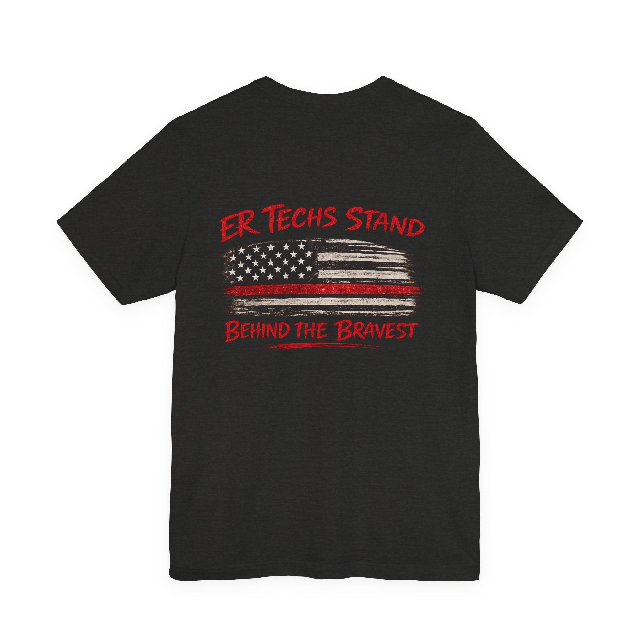 ER Techs Stand Behind the Bravest T-shirt