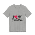 I Love My Patients T-Shirt — Cute Medical Staff Tee for Nurses & Caregivers