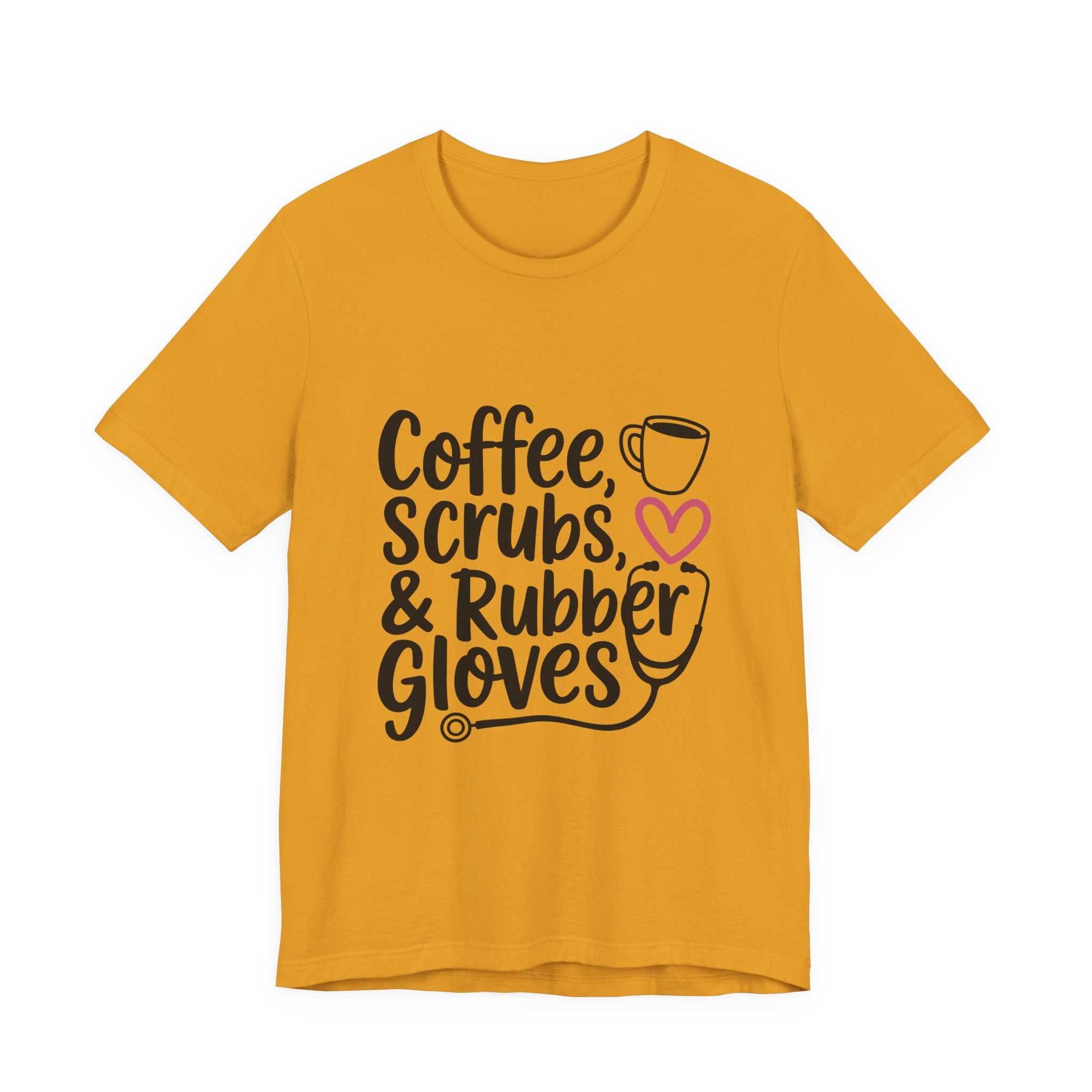 Coffee, Scrubs & Rubber Gloves Nurse T‑Shirt