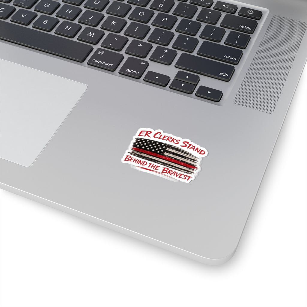 "ER Clerks Stand Behind the Brave" sticker