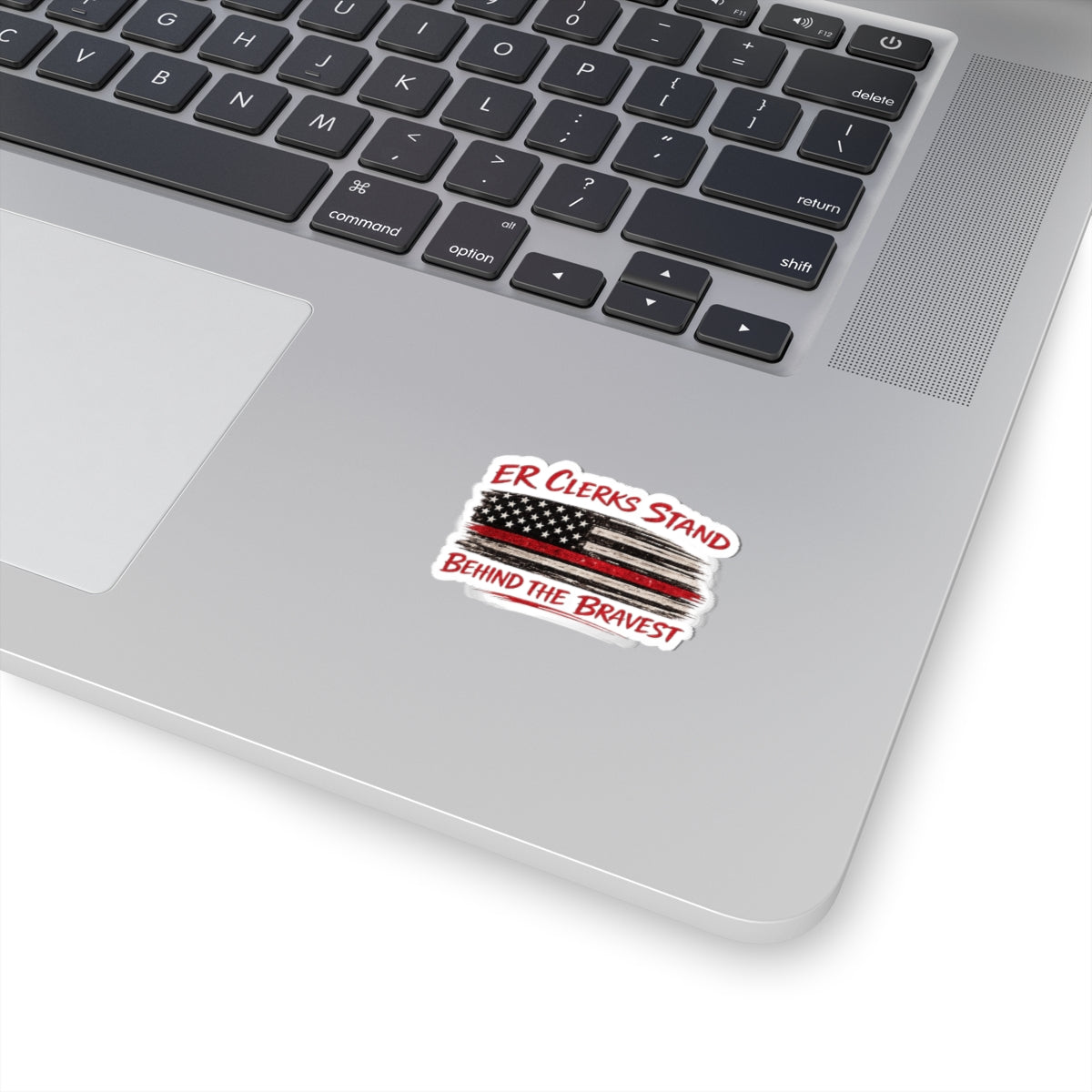 "ER Clerks Stand Behind the Brave" sticker