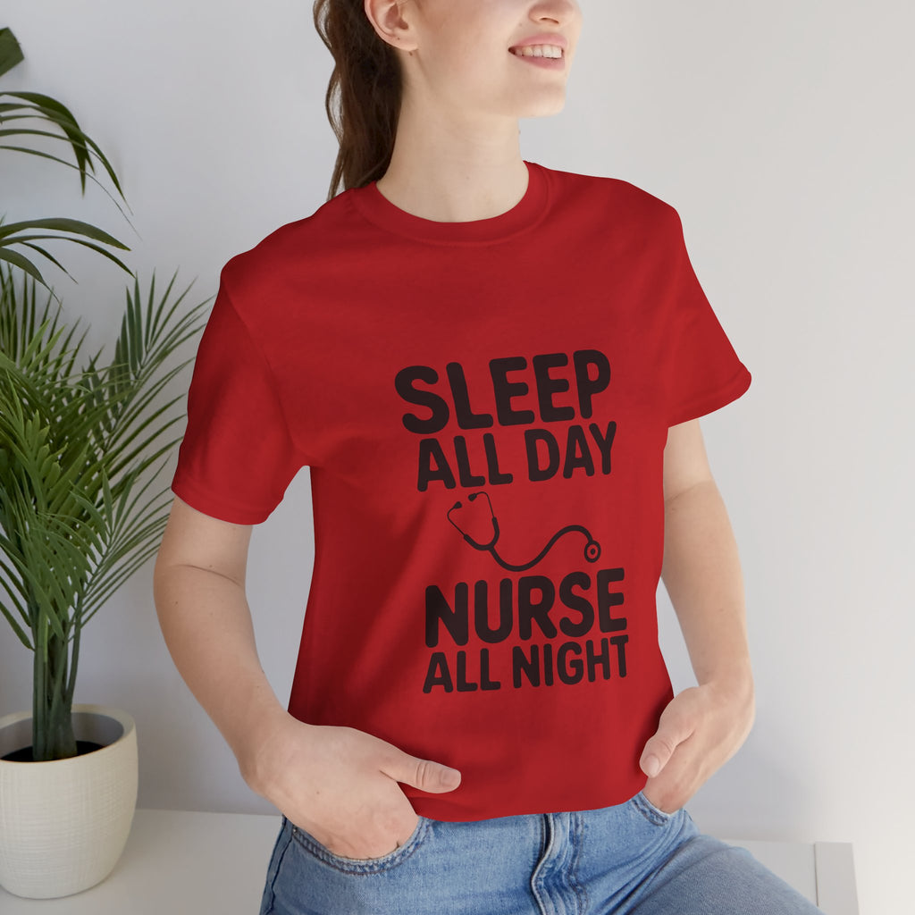 'Sleep All Day, Nurse All Night' T-Shirt