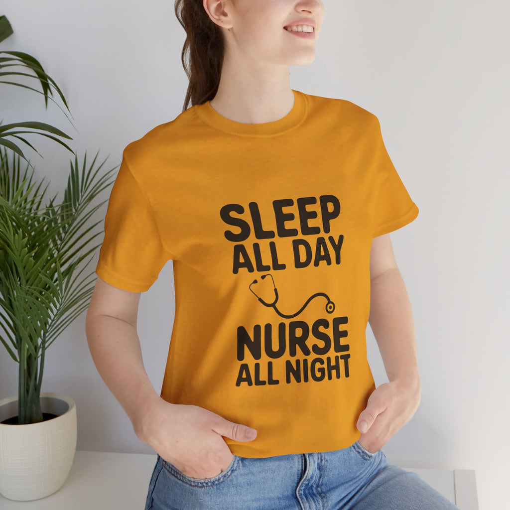 'Sleep All Day, Nurse All Night' T-Shirt