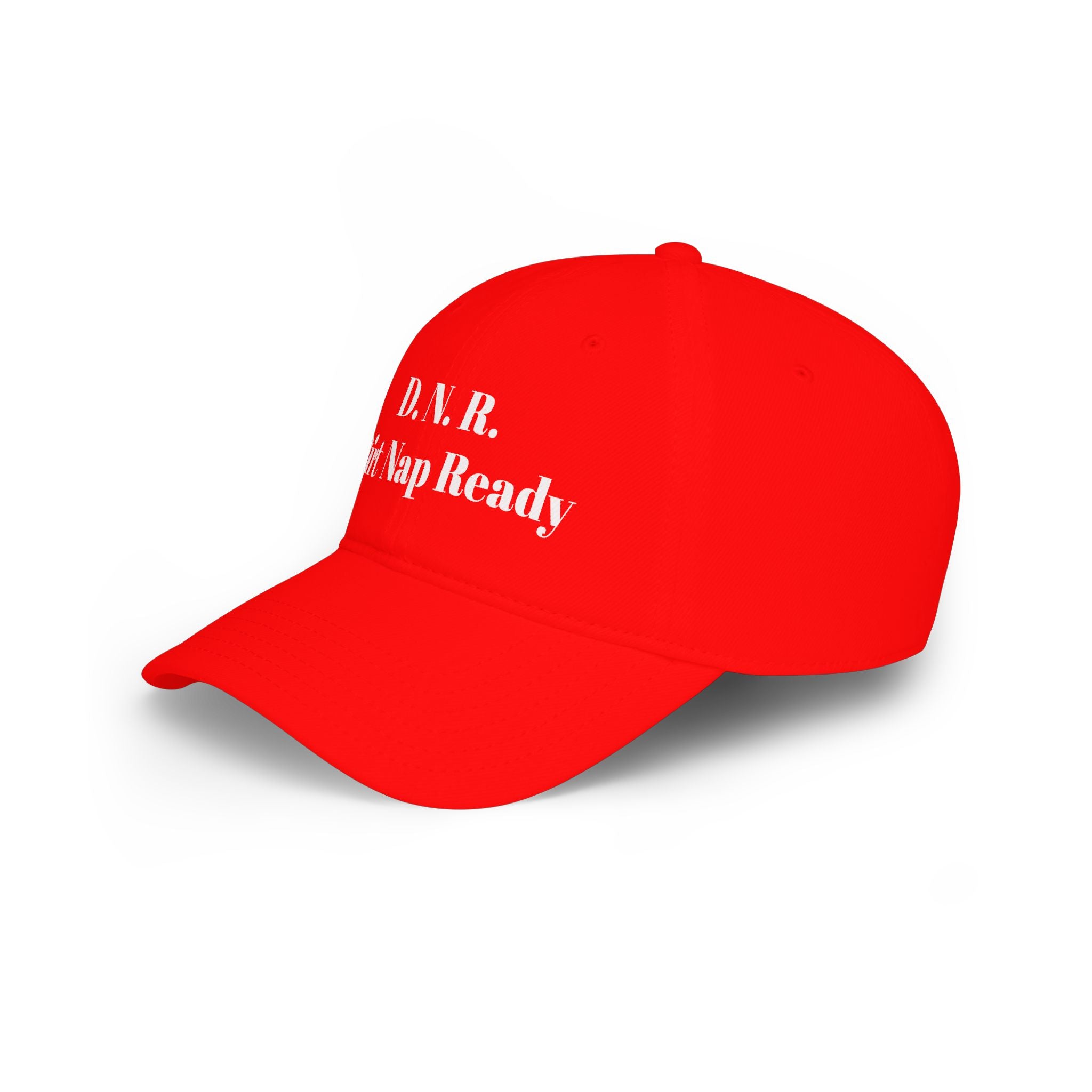 D.N.R. “Dirt Nap Ready” Low Profile Embroidered Baseball Cap