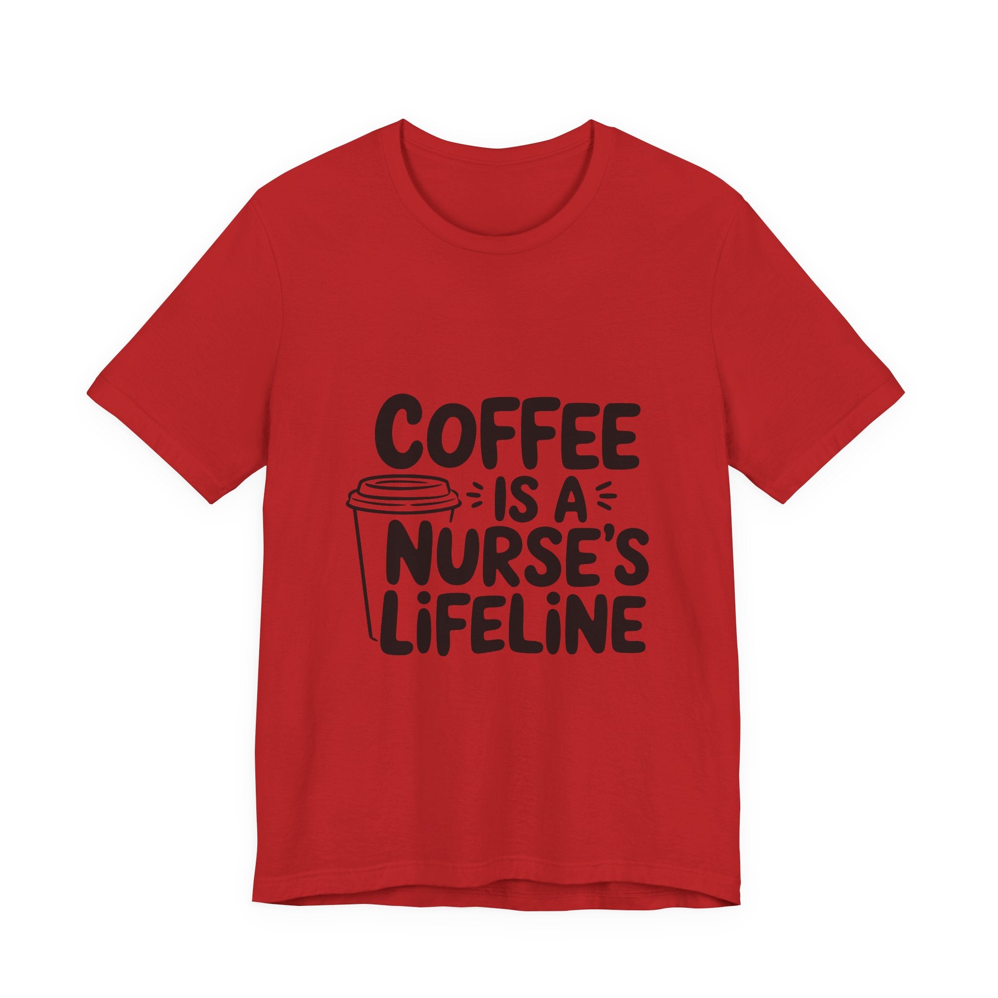 "Coffee Is a Nurse's Lifeline" Short Sleeve Shirt