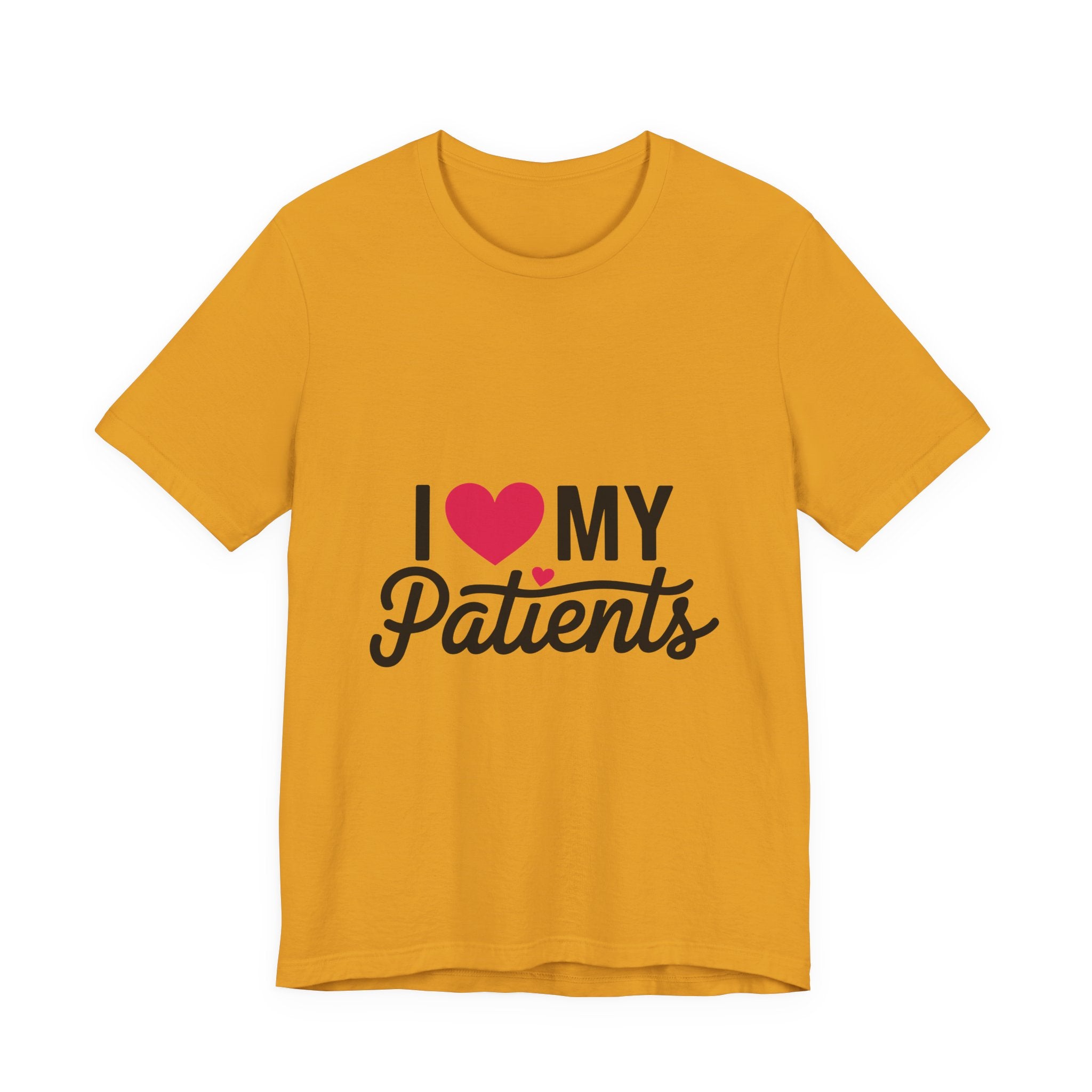 I Love My Patients T-Shirt — Cute Medical Staff Tee for Nurses & Caregivers