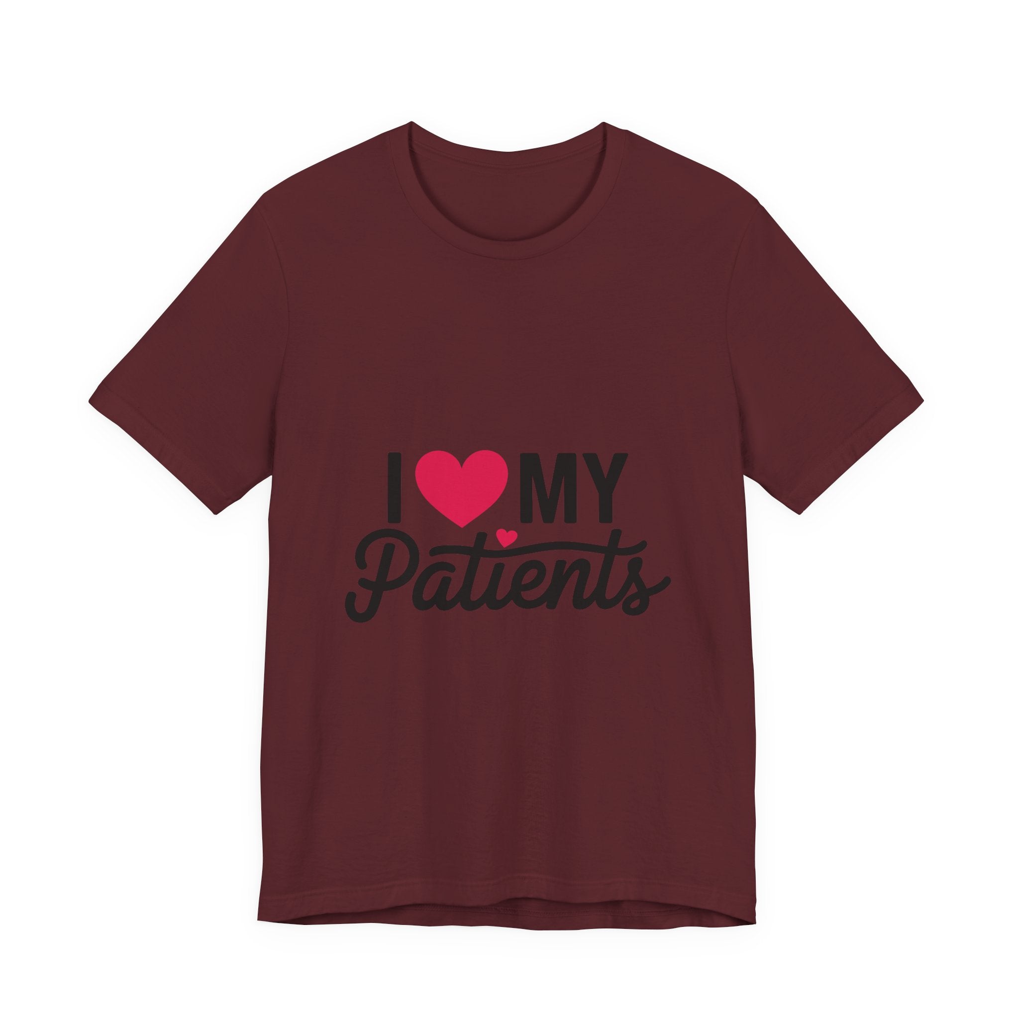 I Love My Patients T-Shirt — Cute Medical Staff Tee for Nurses & Caregivers