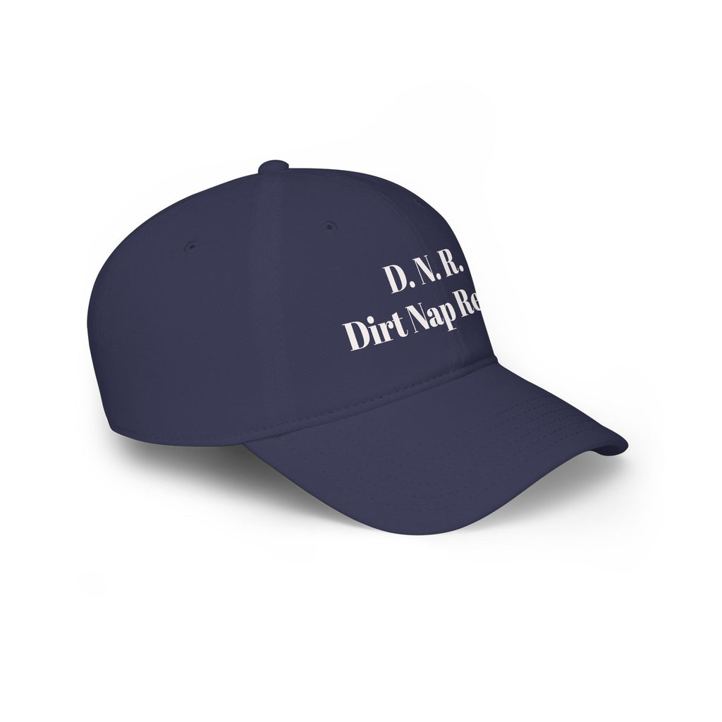 D.N.R. “Dirt Nap Ready” Low Profile Embroidered Baseball Cap