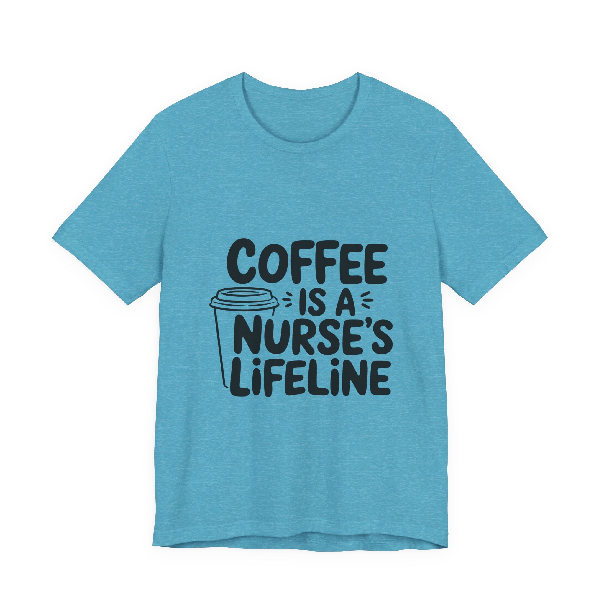 "Coffee Is a Nurse's Lifeline" Short Sleeve Shirt