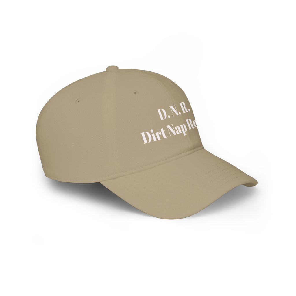 D.N.R. “Dirt Nap Ready” Low Profile Embroidered Baseball Cap