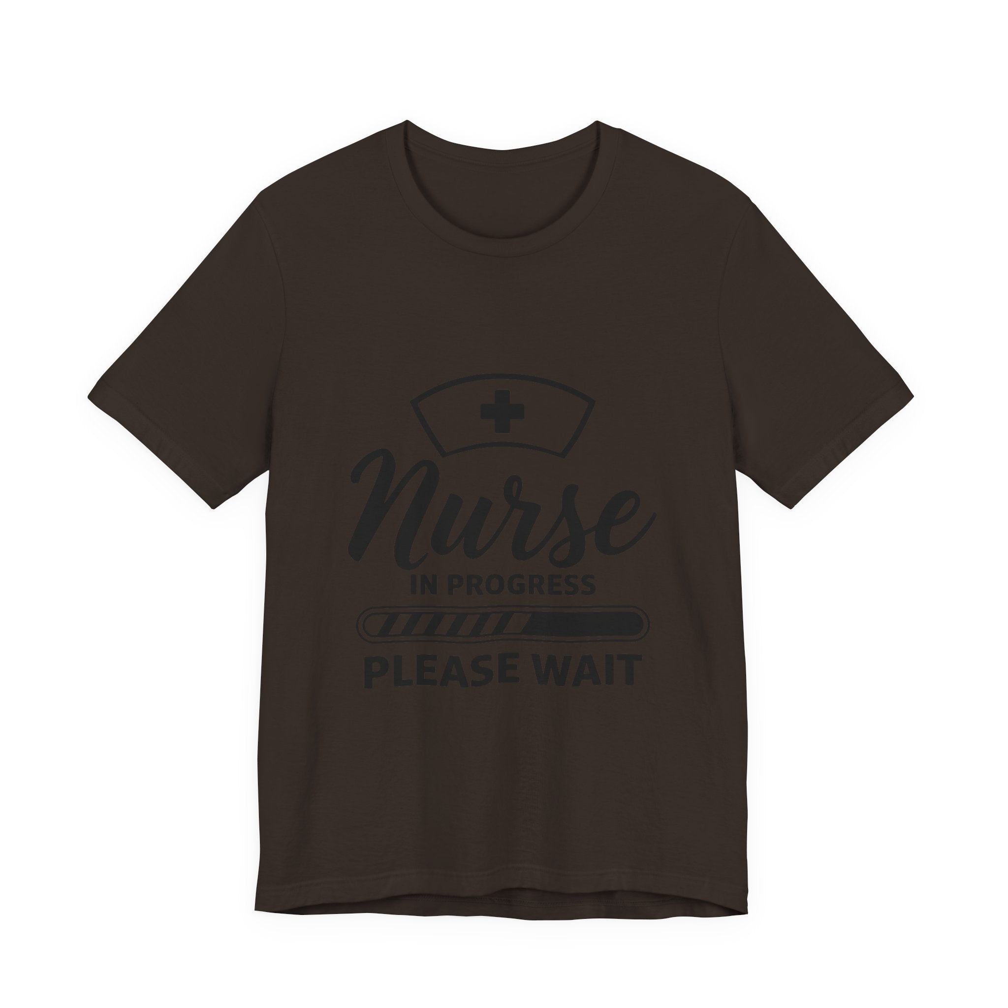 Nurse In Progress Tee — "Please Wait" Nursing Student Shirt