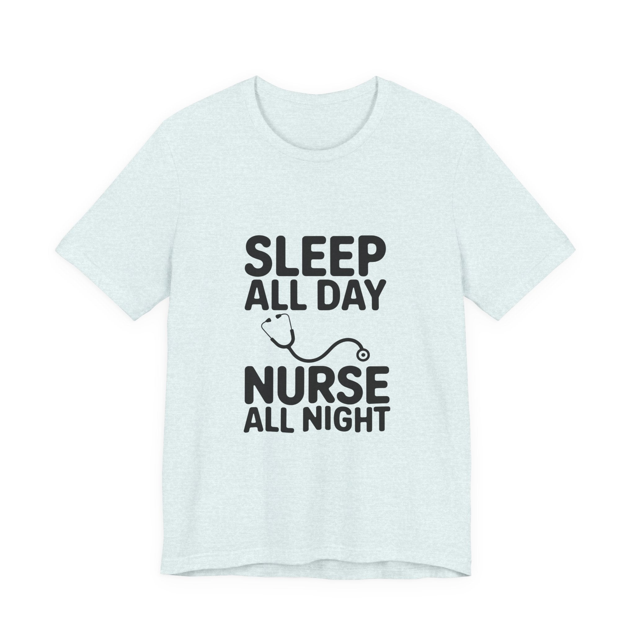 Nurse 'Sleep All Day, Nurse All Night' T-Shirt