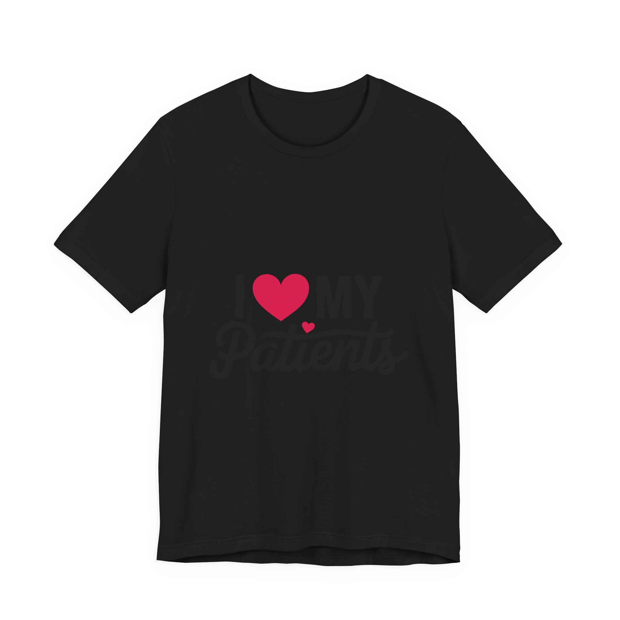 I Love My Patients T-Shirt — Cute Medical Staff Tee for Nurses & Caregivers