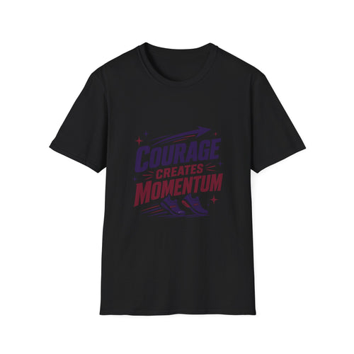 "Courage Creates Momentum" Inspirational Graphic Tee