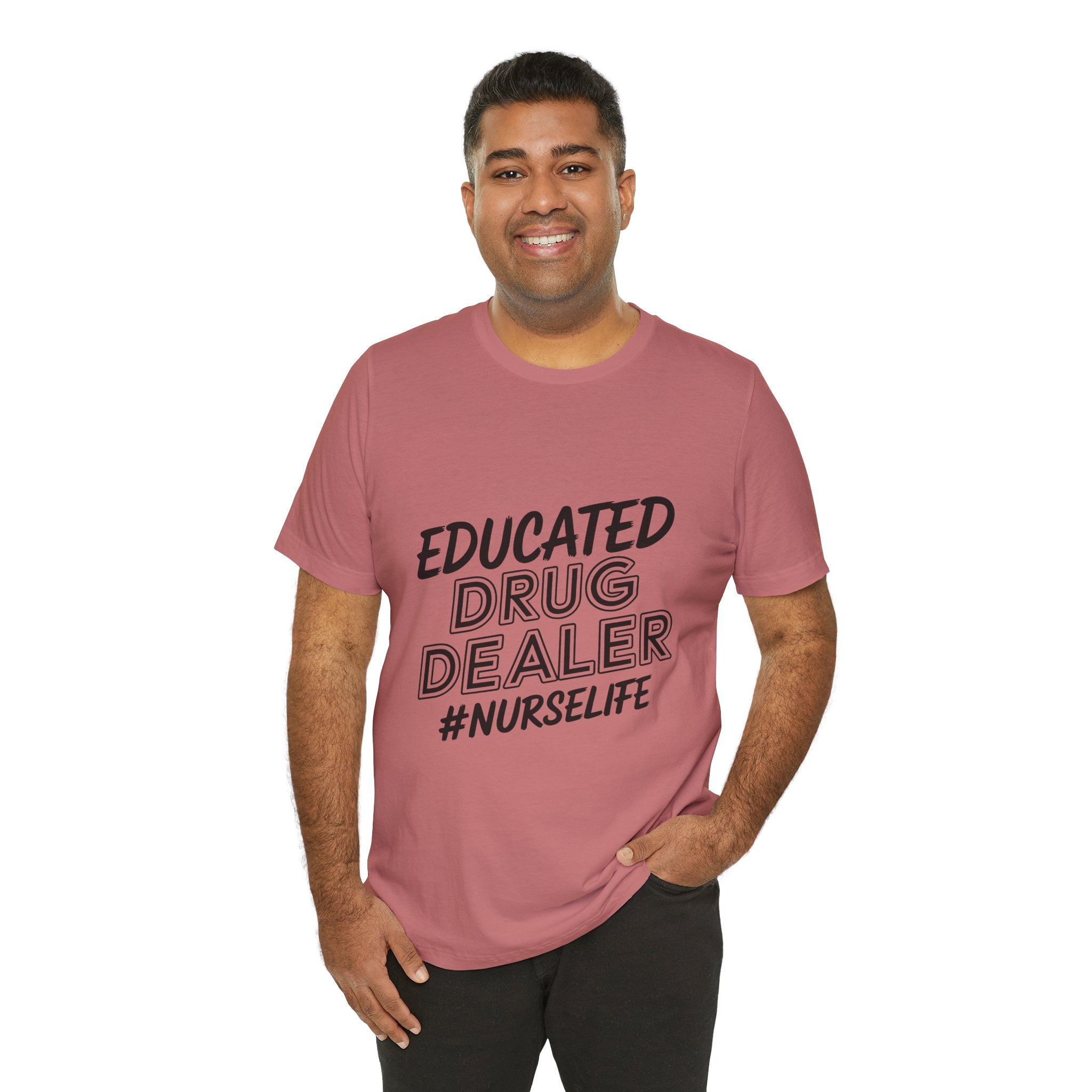 "Educated Drug Dealer" Funny Nursing Tee