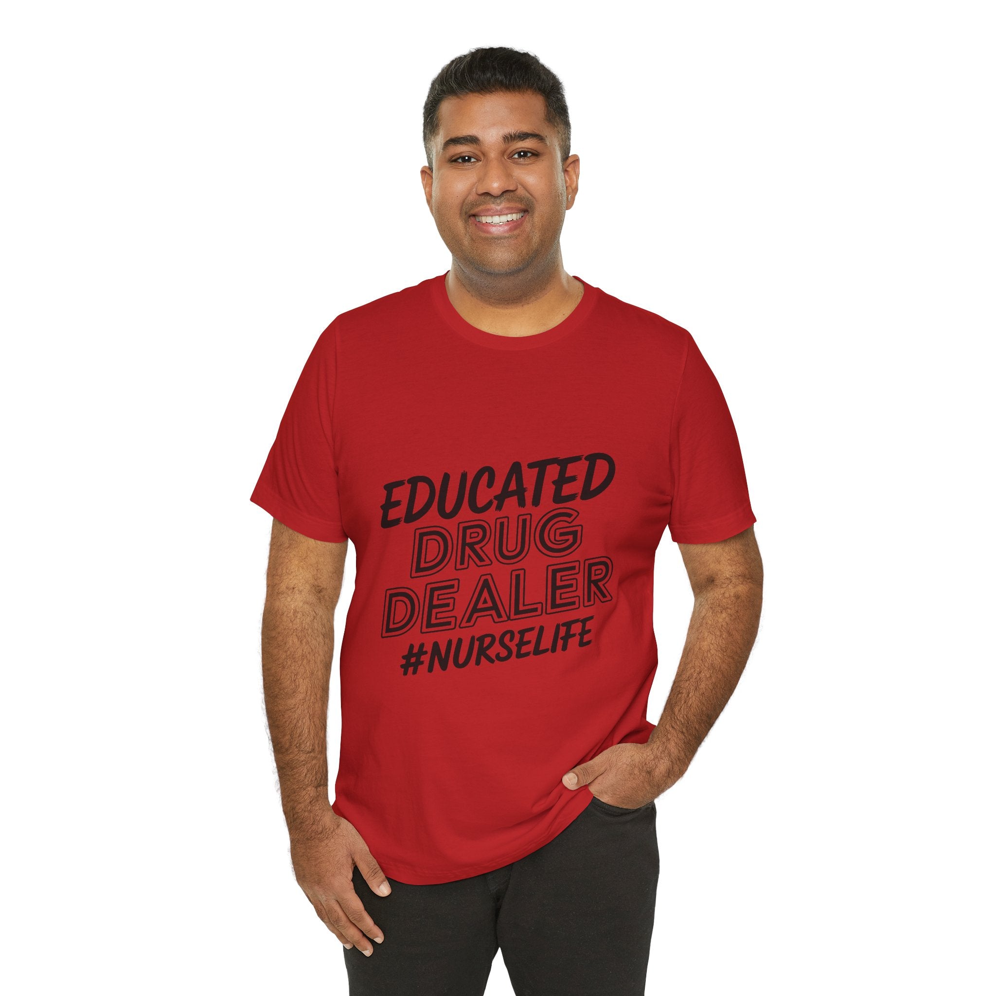 "Educated Drug Dealer" Funny Nursing Tee