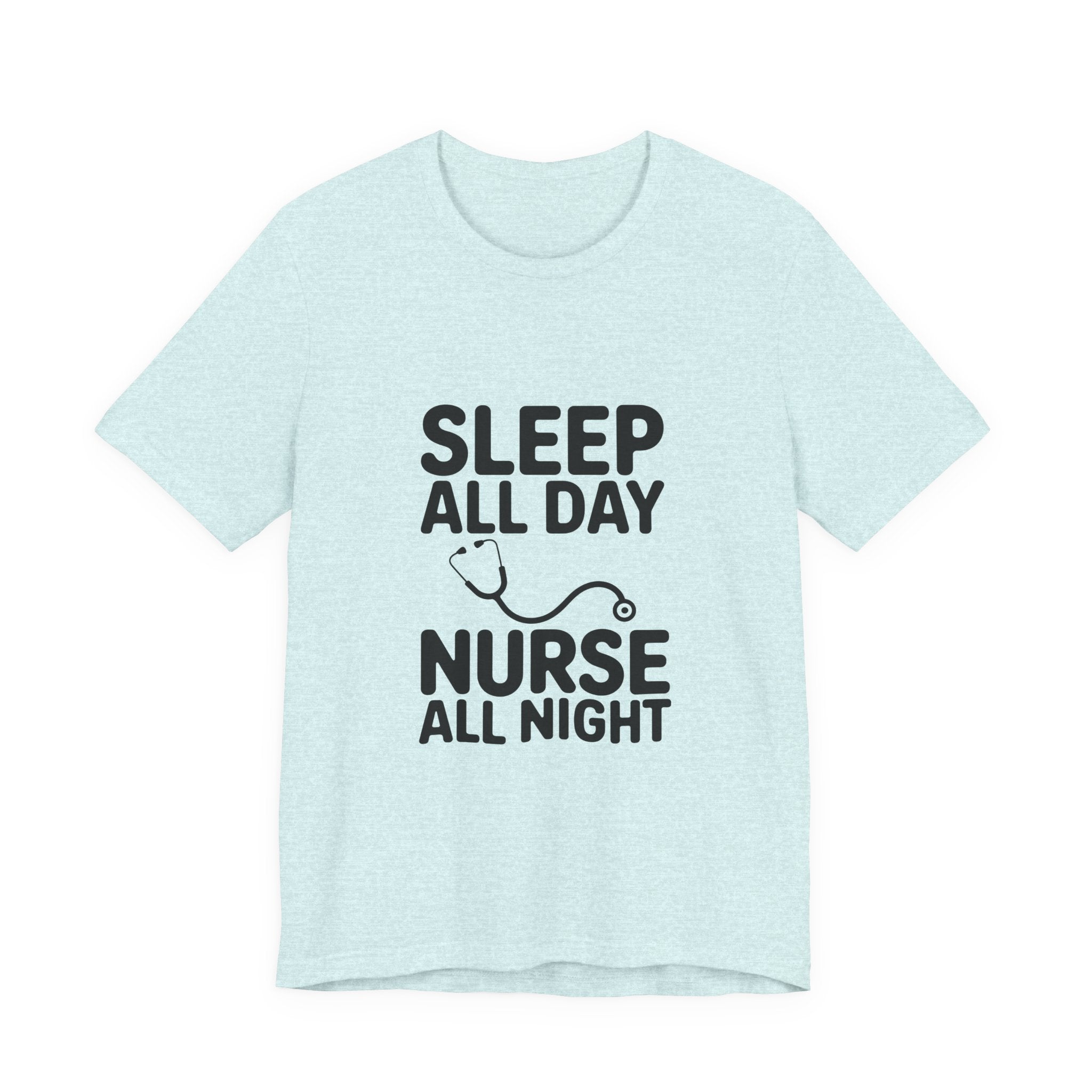 Nurse 'Sleep All Day, Nurse All Night' T-Shirt