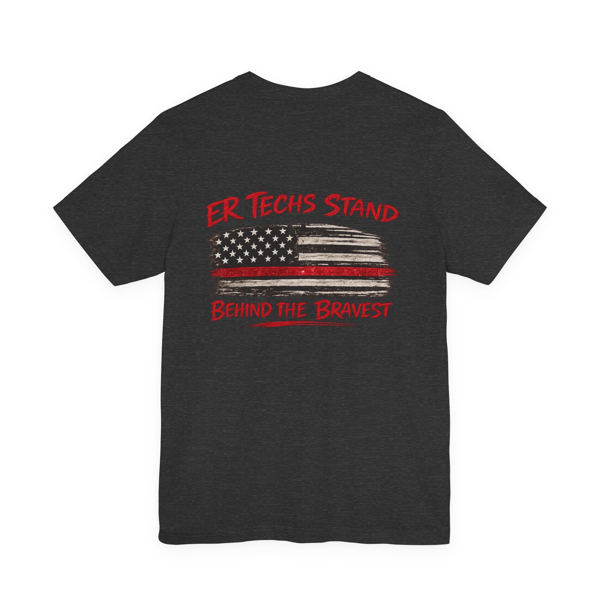 ER Techs Stand Behind the Bravest T-shirt