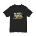 I Came I Saw I Forgot Tee — Funny Retro Graphic Short Sleeve T-Shirt