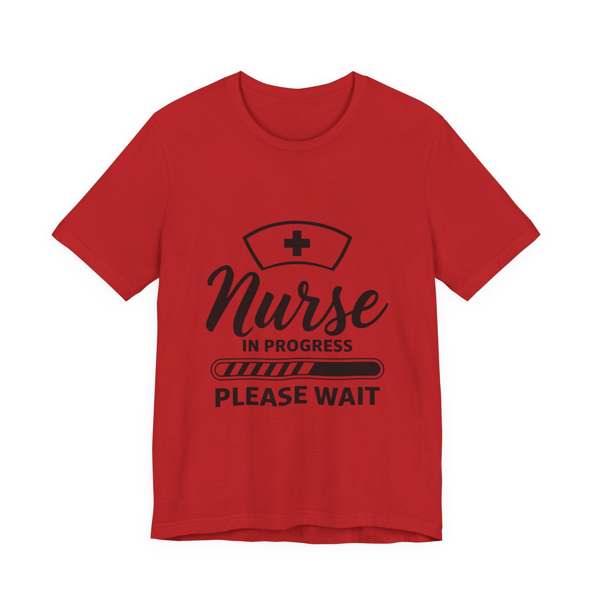 Nurse In Progress Tee — "Please Wait" Nursing Student Shirt