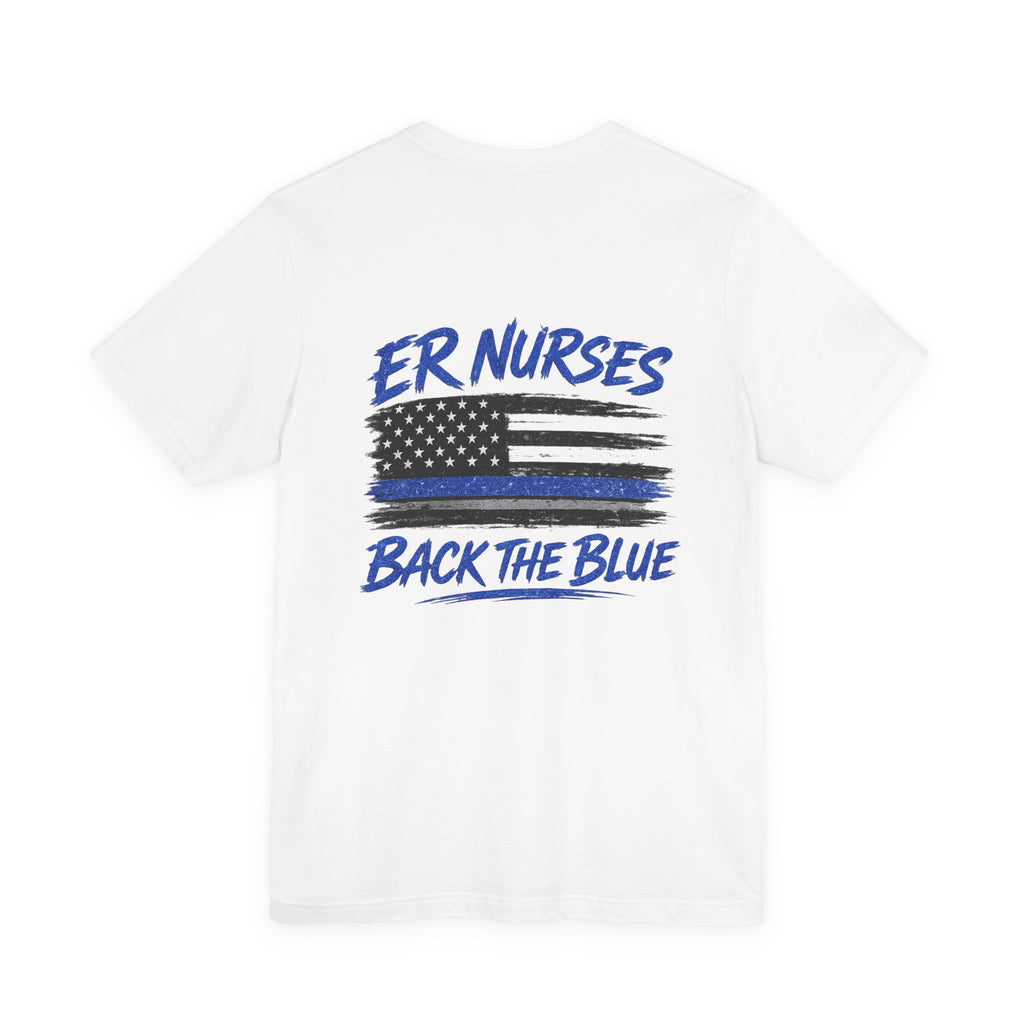 ER Nurses Back The Blue T-Shirt — Support Law Enforcement Flag Tee