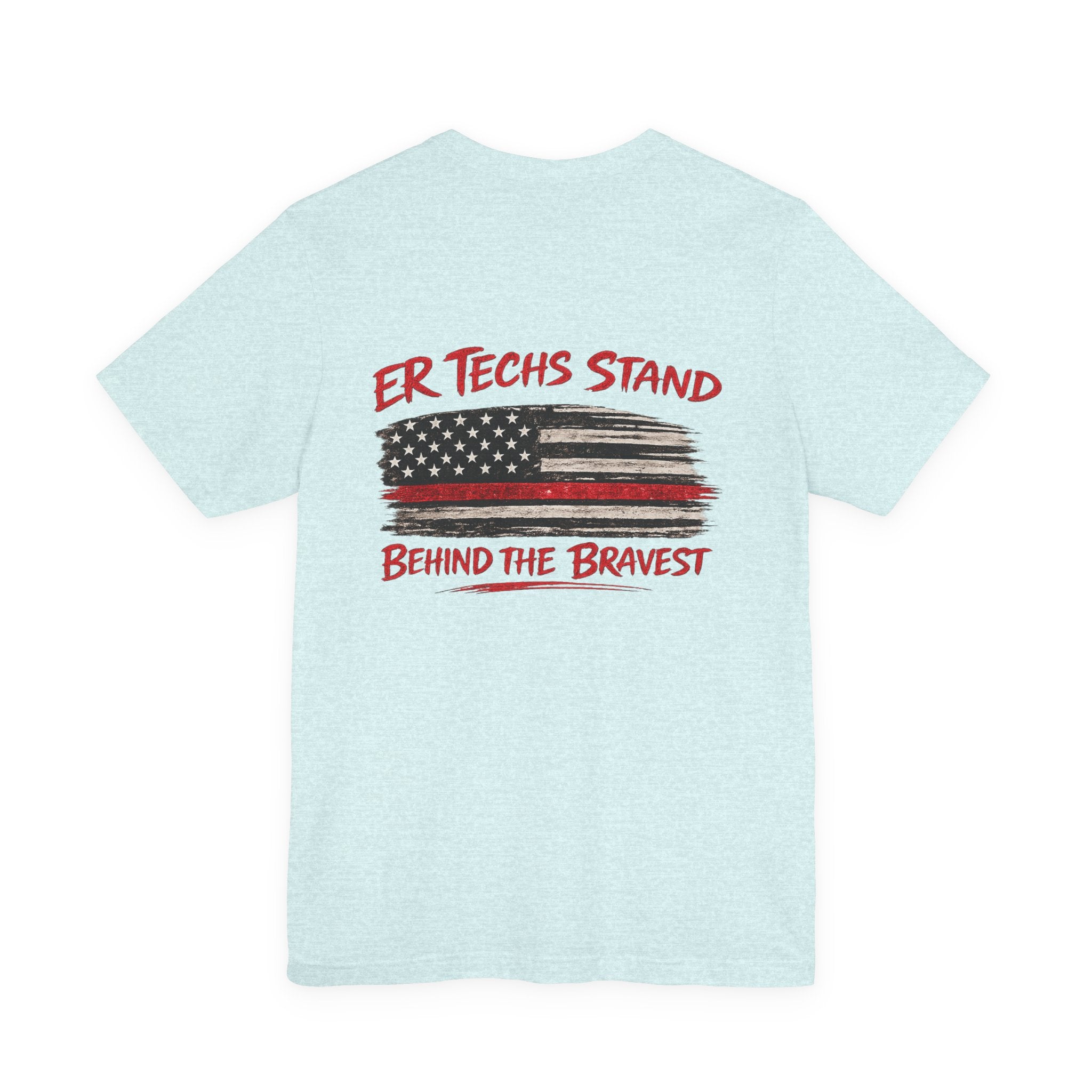 ER Techs Stand Behind the Bravest T-shirt