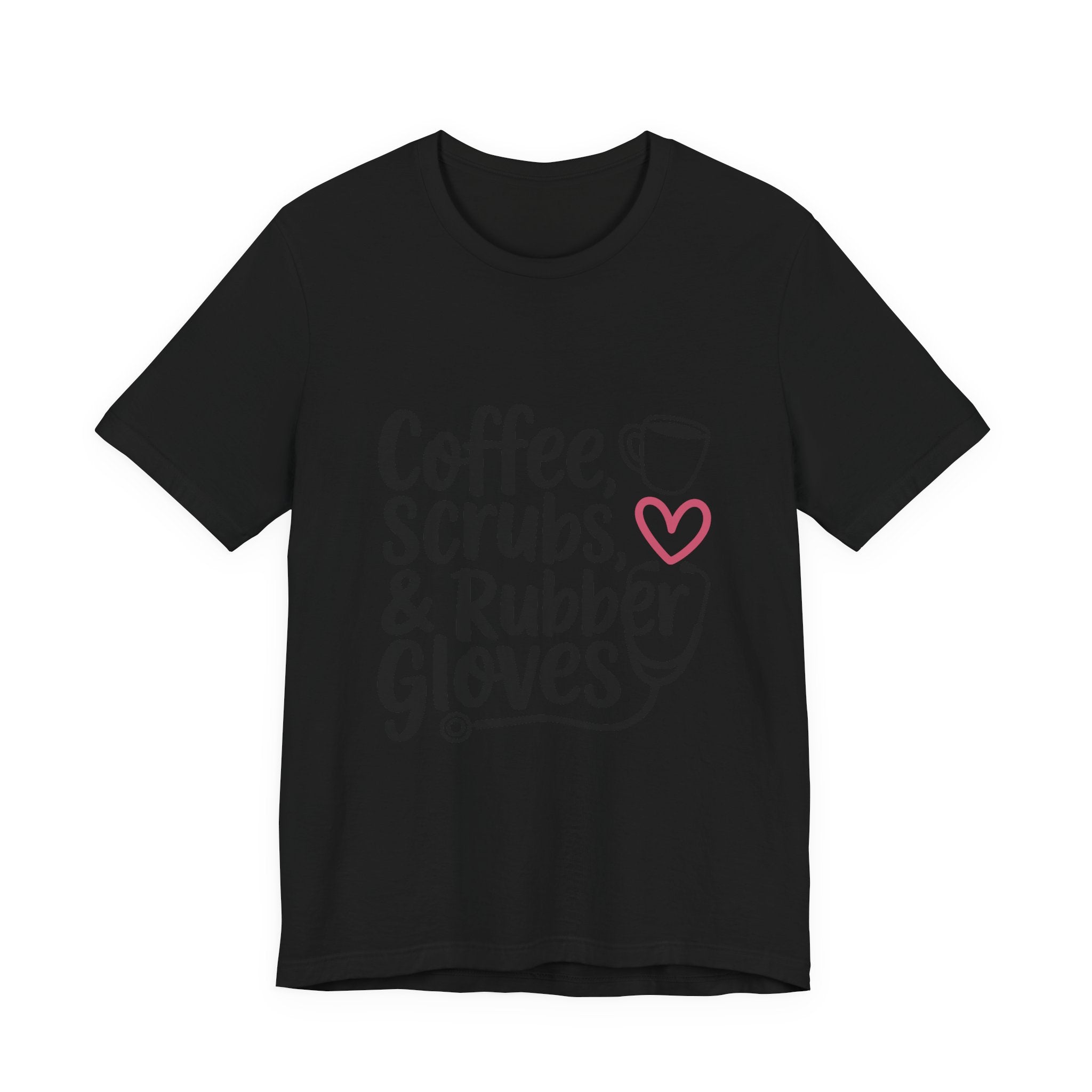 Coffee, Scrubs & Rubber Gloves Nurse T‑Shirt