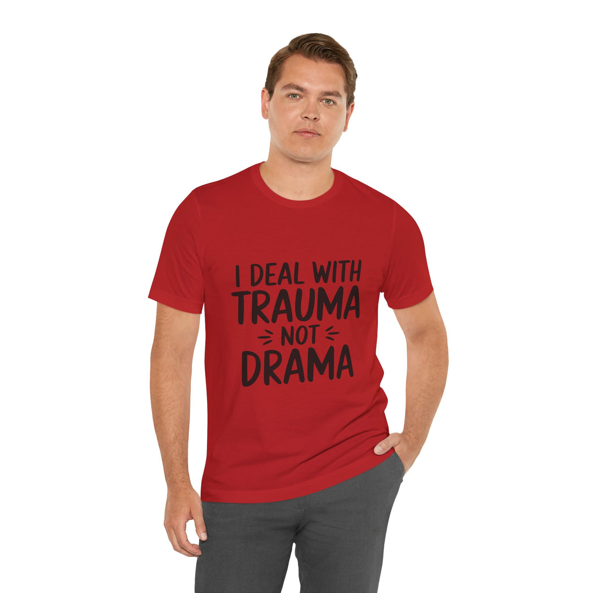 Trauma Not Drama T‑Shirt — I Deal With Trauma Not Drama Mental Health Tee