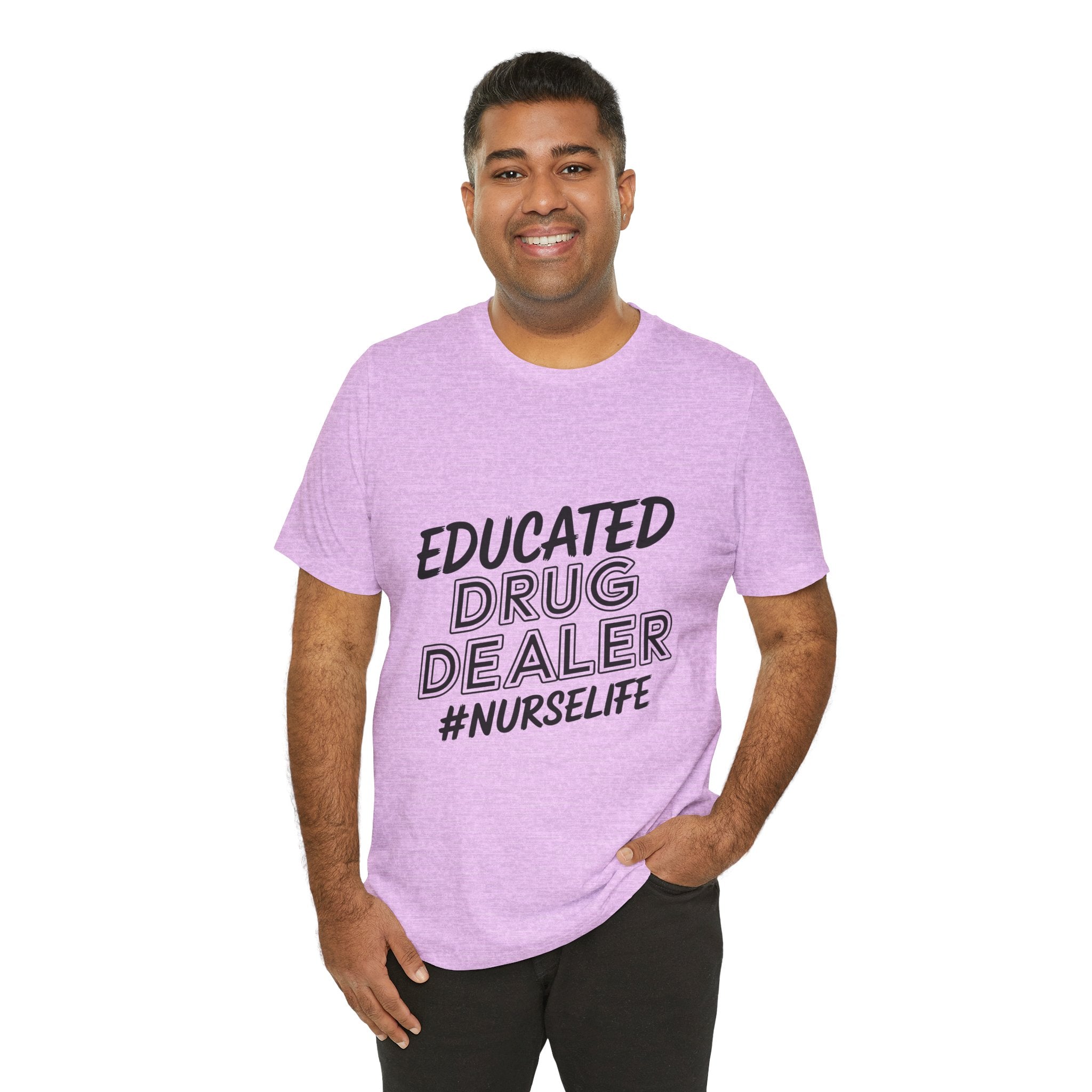 "Educated Drug Dealer" Funny Nursing Tee