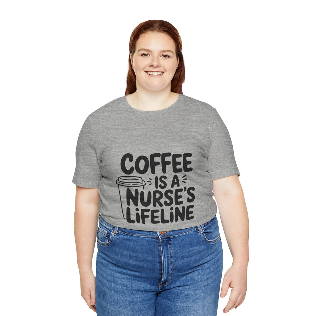 "Coffee Is a Nurse's Lifeline" Short Sleeve Shirt